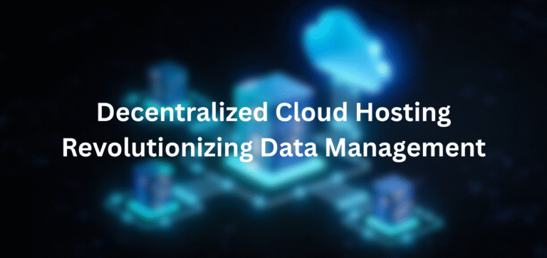Decentralized Hosting to Boost Security and Data Ownership